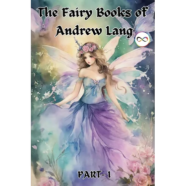 The Fairy Books of Andrew Lang (Fairy Series Part-1) (Blue, Red, Yellow, Violet)
