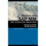 Breaking Into SAP MM: SAP MM Interview Questions, Answers, and Explanations (SAP MM Certification Guide)