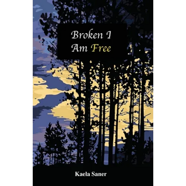 Broken I Am Free