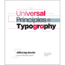 Universal Principles of Typography: 100 Key Concepts for Choosing and Using Type