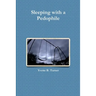 Sleeping with a Pedophile