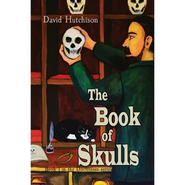 The Book of Skulls: Book 1 in the Doctresses series