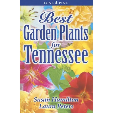 Best Garden Plants for Tennessee