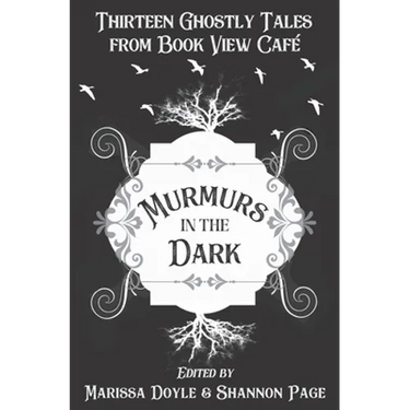 Murmurs in the Dark: Thirteen Ghostly Tales from Book View Cafe