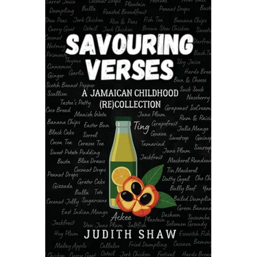 Savouring Verses: A Jamaican Childhood (Re)Collection