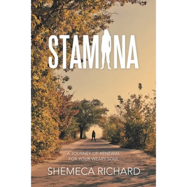 Stamina: A Journey of Renewal for Your Weary Soul