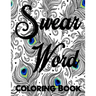 Swear word coloring book.: Adult swear & motivational coloring book for stress relief & relaxation.