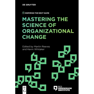 Mastering the Science of Organizational Change