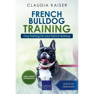 French Bulldog Training: Dog Training for Your French Bulldog Puppy