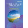 Three Days and Three Nights: -that changed the world-