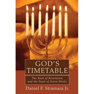 God's Timetable: The Book of Revelation and the Feast of Seven Weeks