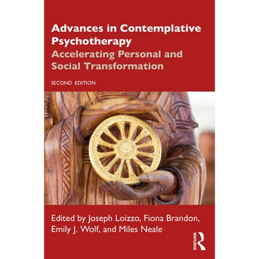 Advances in Contemplative Psychotherapy: Accelerating Personal and Social Transformation