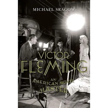 Victor Fleming: An American Movie Master