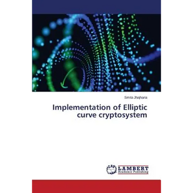Implementation of Elliptic curve cryptosystem