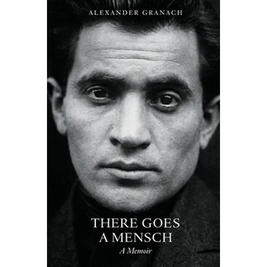 There Goes a Mensch: A Memoir