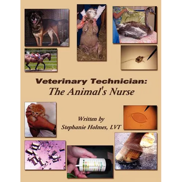 Veterinary Technician: The Animal's Nurse