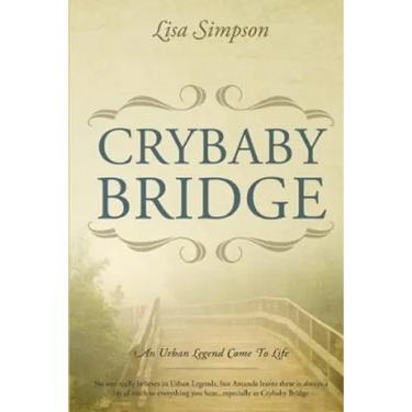 Crybaby Bridge: An Urban Legend Come To Life