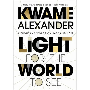Light for the World to See: A Thousand Words on Race and Hope