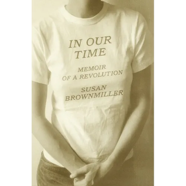 In Our Time: Memoir of a Revolution