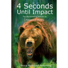 4 Seconds Until Impact: The Skyrocketing Attacks by Predators on Humans.