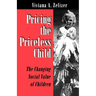 Pricing the Priceless Child: The Changing Social Value of Children