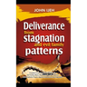 DELIVERANCE FROM Stagnation And Evil Family Pattern: Freedom From Household Wickedness, Evil Family Altar, Repeated Negative Patterns And Prophetic Pr