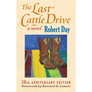 The Last Cattle Drive: 30th Anniversary Edition