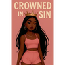 Crowned In Sin