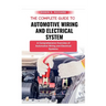 The Complete Guide To Automotive Wiring And Electrical System: A Comprehensive Overview of Automotive Wiring and Electrical Systems