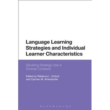 Language Learning Strategies and Individual Learner Characteristics: Situating Strategy Use in Diverse Contexts