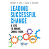 Leading Successful Change: 8 Keys to Making Change Work