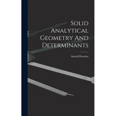 Solid Analytical Geometry And Determinants