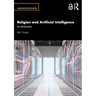 Religion and Artificial Intelligence: An Introduction
