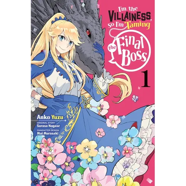 I'm the Villainess, So I'm Taming the Final Boss, Vol. 1 (Manga)