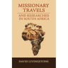 Missionary Travels and Researches in South Africa