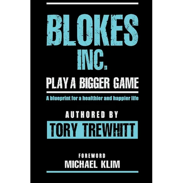 Blokes Inc.: Play a bigger game