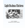 Light Brahma Chickens: Chicken Breeds Book 25