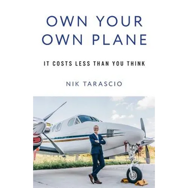Own Your Own Plane: It Costs Less Than You Think