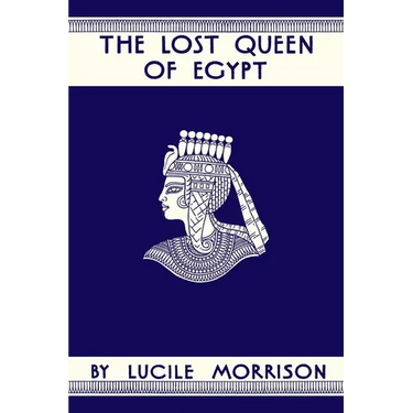 The Lost Queen of Egypt