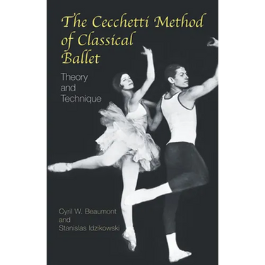 The Cecchetti Method of Classical Ballet: Theory and Technique