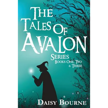 The Tales Of Avalon Series: Books one, two, and three in the Tales of Avalon Series