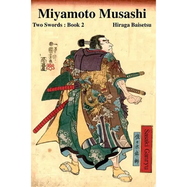 Miyamoto Musashi: Two Swords: Book 2