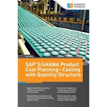 SAP S/4HANA Product Cost Planning - Costing with Quantity Structure