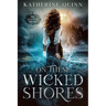 On These Wicked Shores