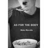 As for the Body
