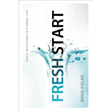 The Fresh Start: God's Invitation to a Great Life