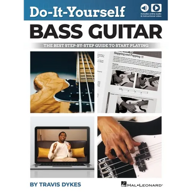 Do-It-Yourself Bass Guitar: The Best Step-By-Step Guide to Start Playing by Travis Dykes with Online Audio and Instructional Video