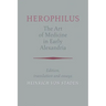 Herophilus: The Art of Medicine in Early Alexandria: Edition, Translation and Essays