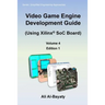 Video Game Engine Development Guide (Using Xilinx SoC Board)
