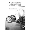 A Detective Out of Time